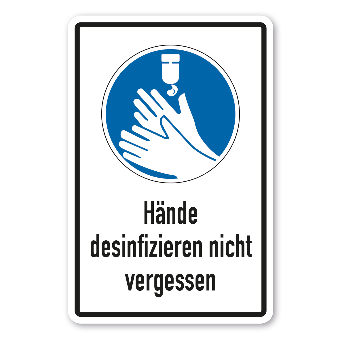 Gebotsschild Hände desinfizieren nicht vergessen - Kombi