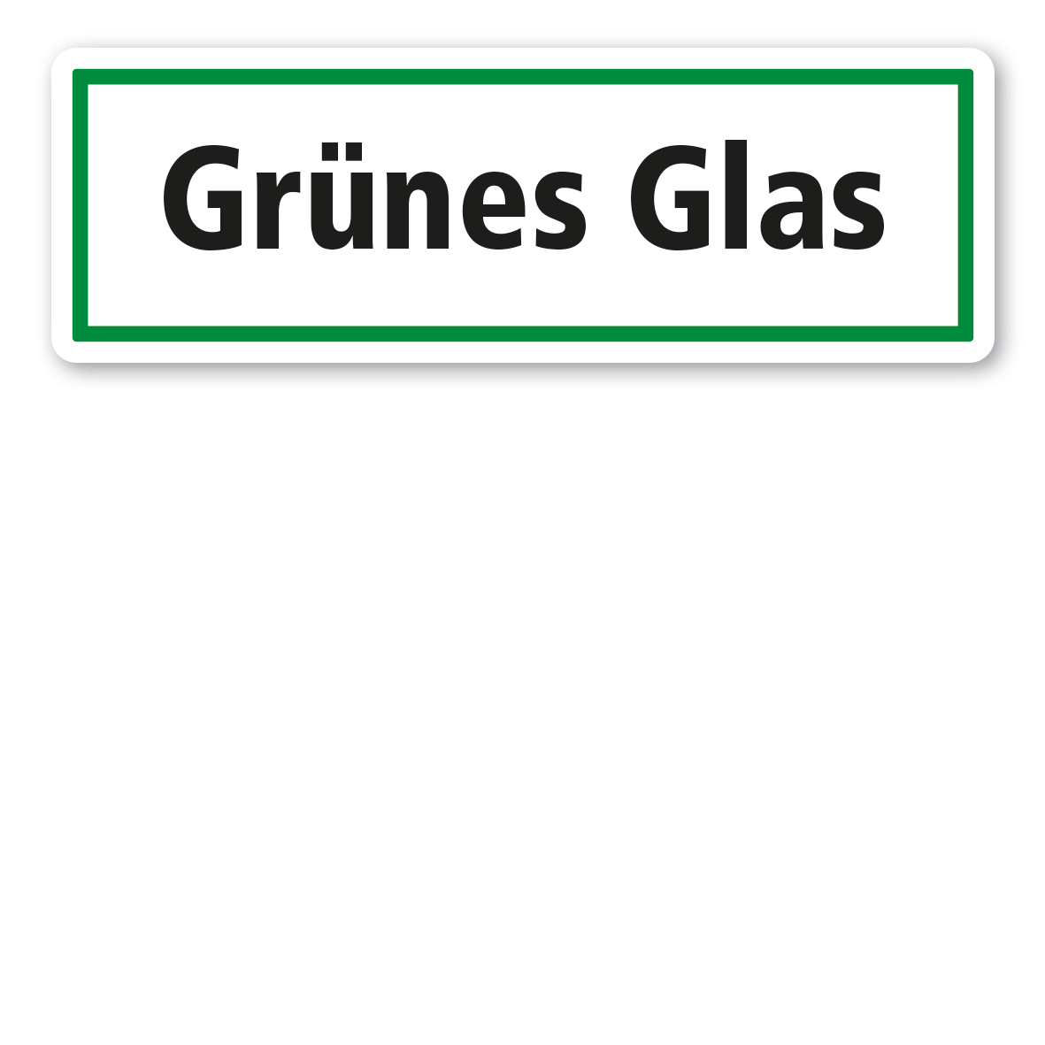 Schild zur Abfallentsorgung - Grünes Glas - GR