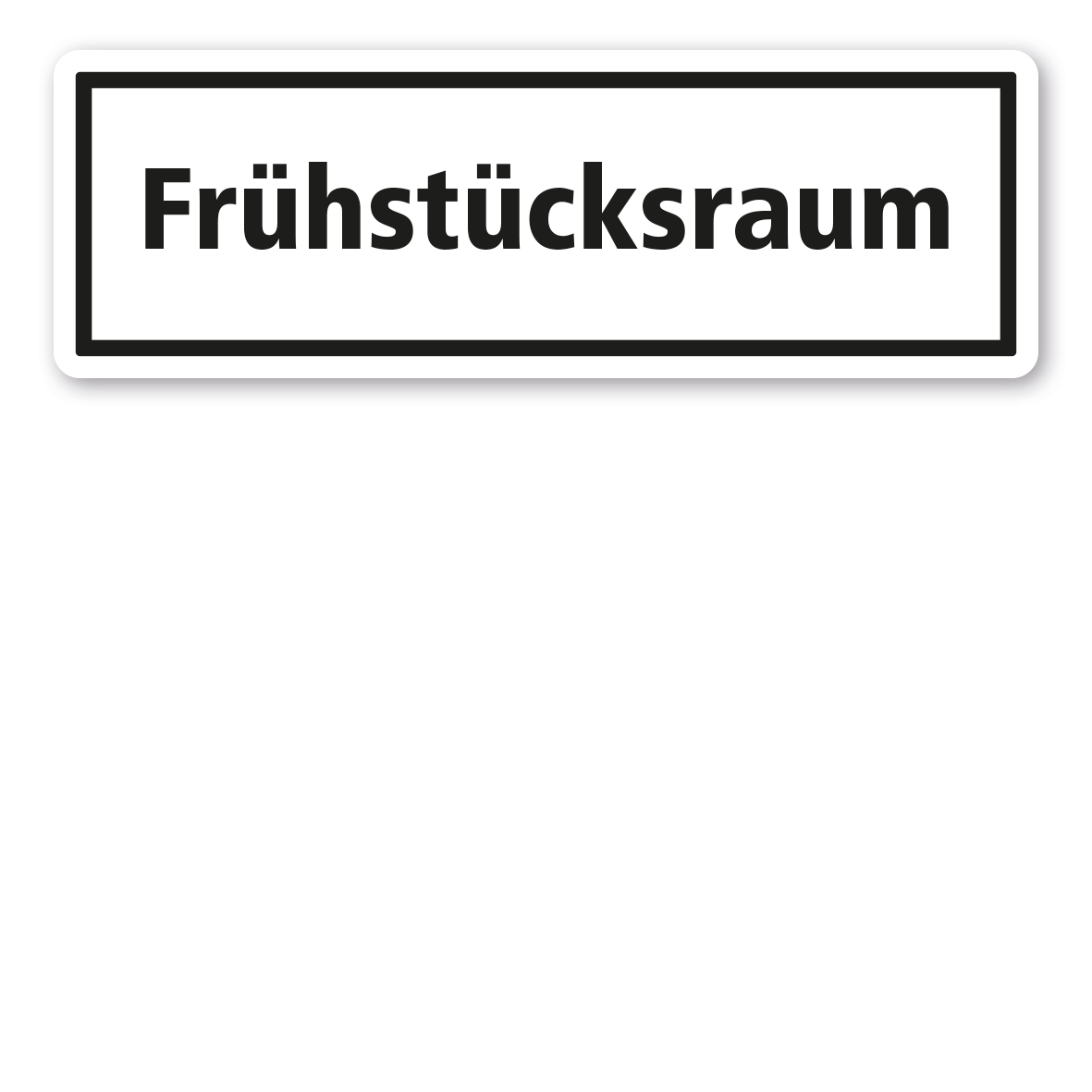 Textschild Frühstücksraum