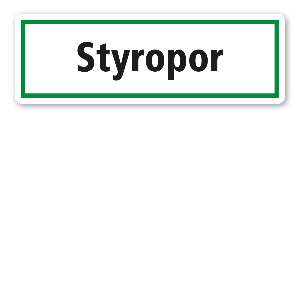 Schild zur Abfallentsorgung - Styropor - GR
