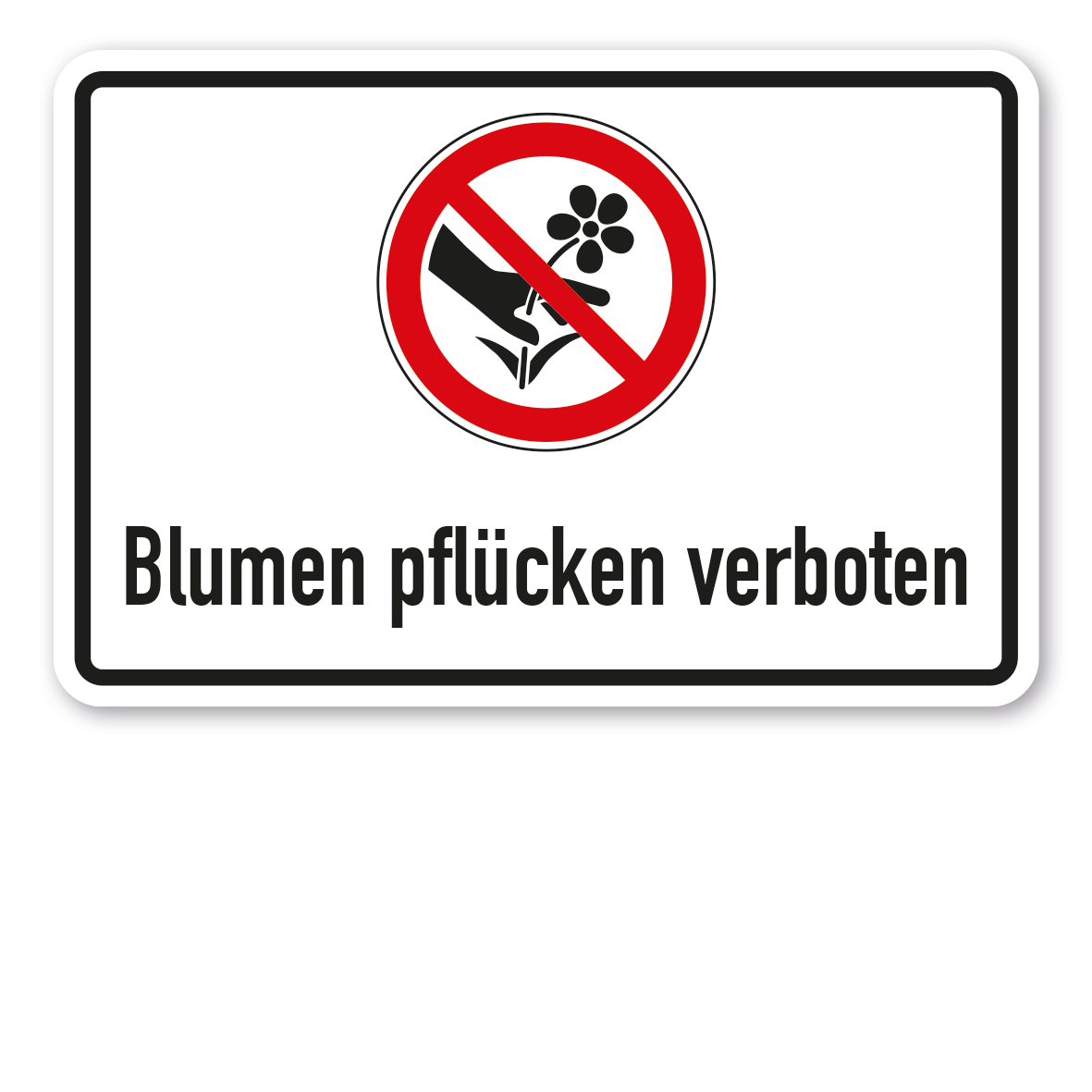 Verbotsschild Blumen pflücken verboten