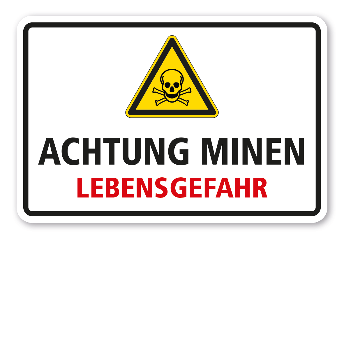Warnschild Achtung Minen - Lebensgefahr