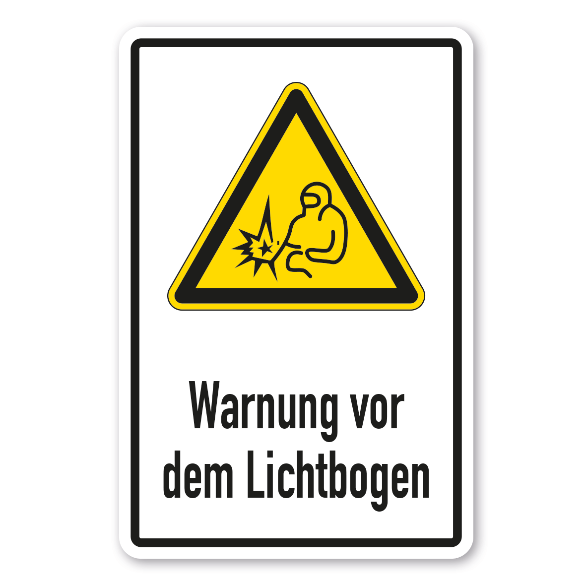 Warnschild Warnung vor dem Lichtbogen - Kombi