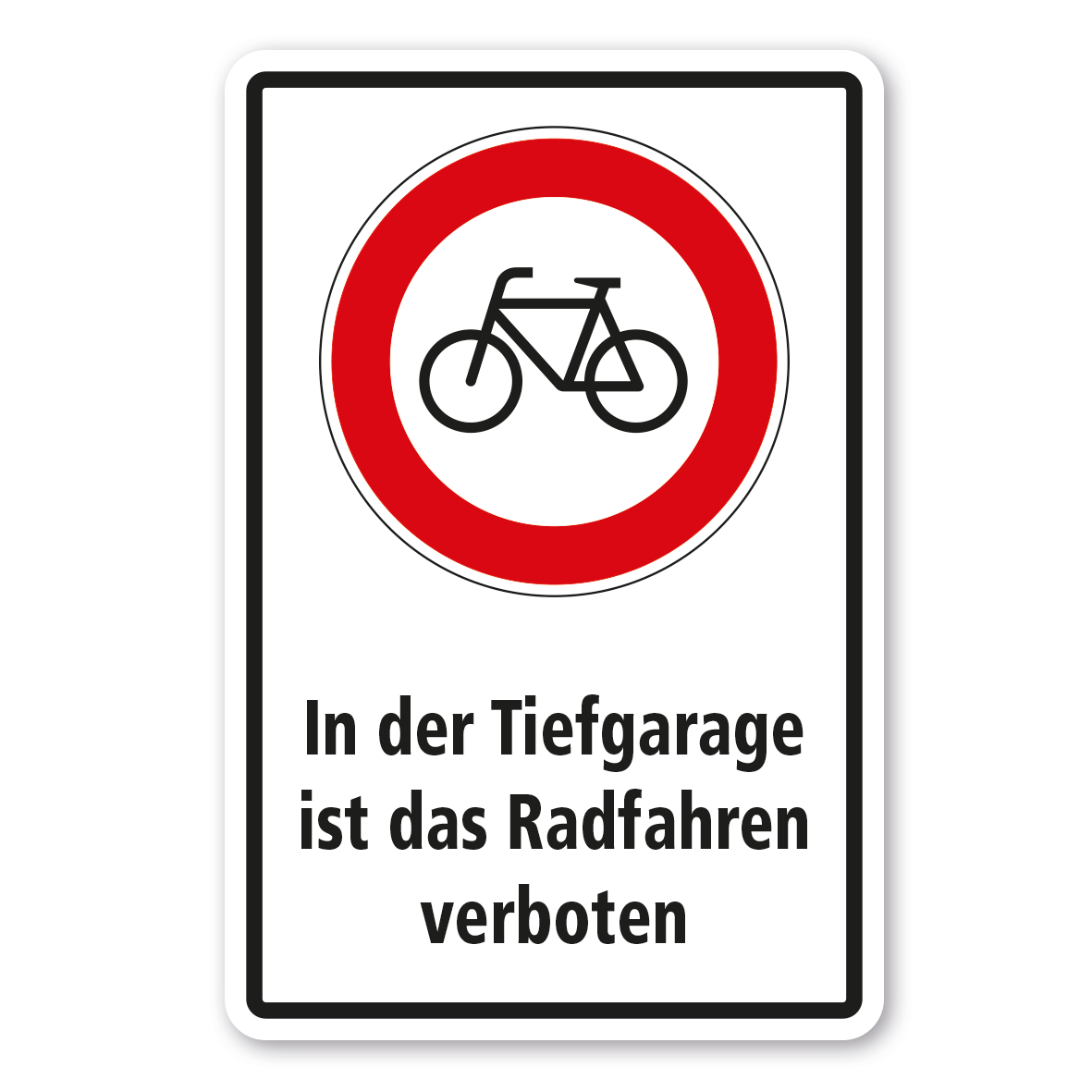 Parkhausschild In der Tiefgarage ist das Radfahren verboten - Kombi
