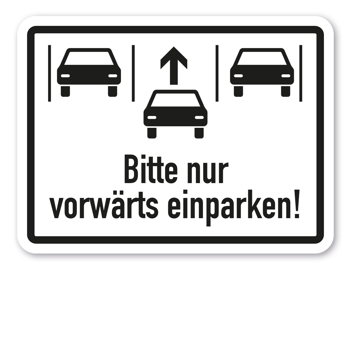 Zusatzzeichen Bitte nur vorwärts einparken - Verkehrsschild VZ-15