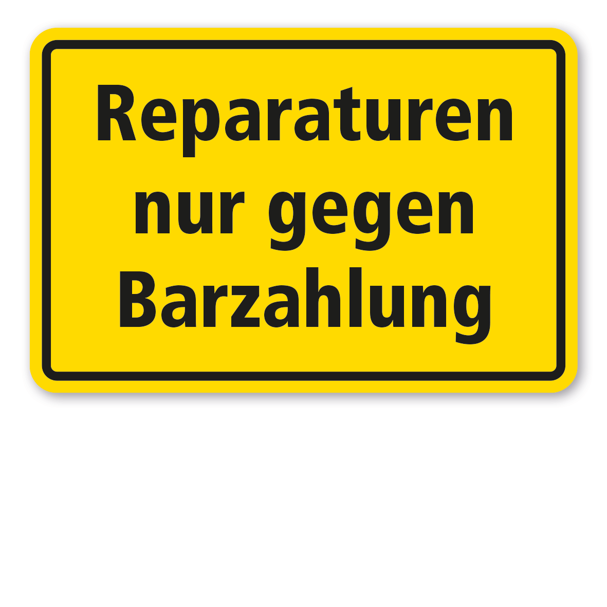 Schild Reparatur nur gegen Barzahlung