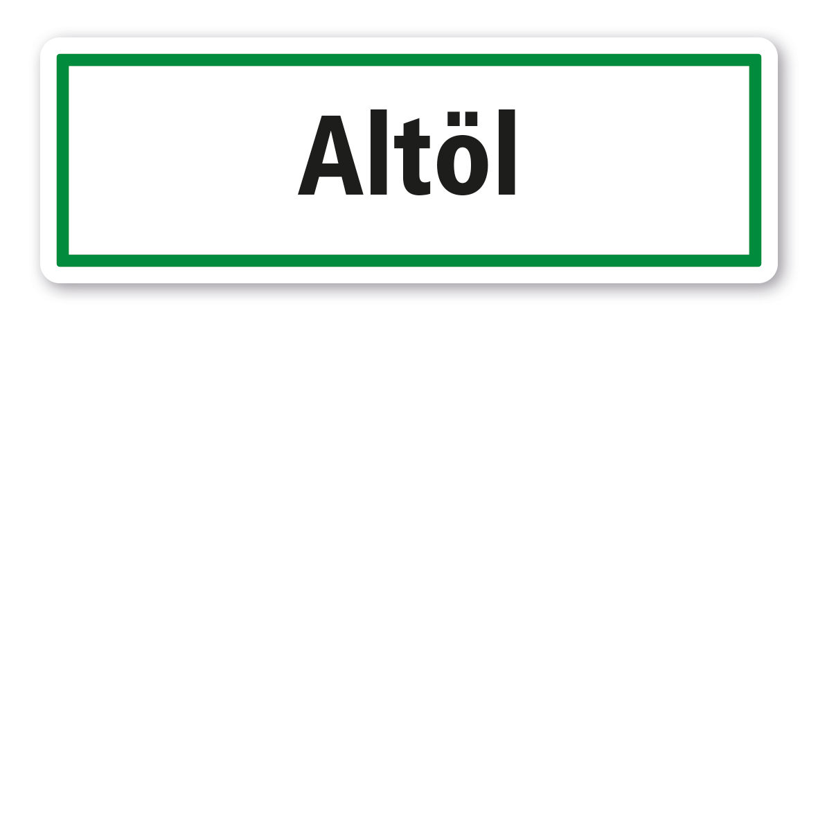 Schild zur Abfallentsorgung - Altöl - GR