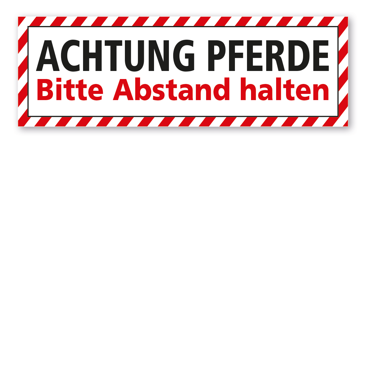 Schild für Tiertransporte -  Achtung Pferde - Bitte Abstand halten - mit roter Warnstreifenumrandung