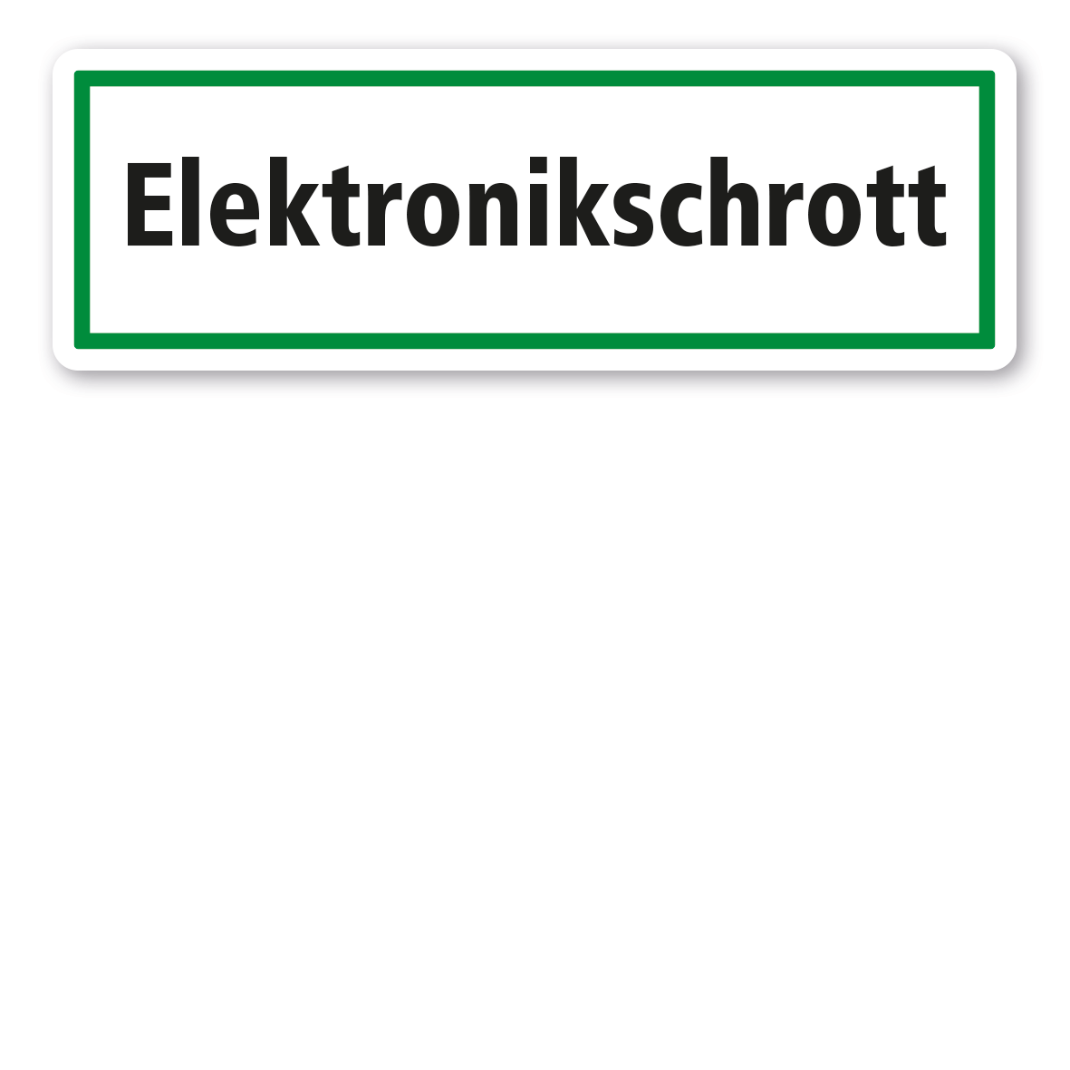 Schild zur Abfallentsorgung - Elektronikschrott - GR