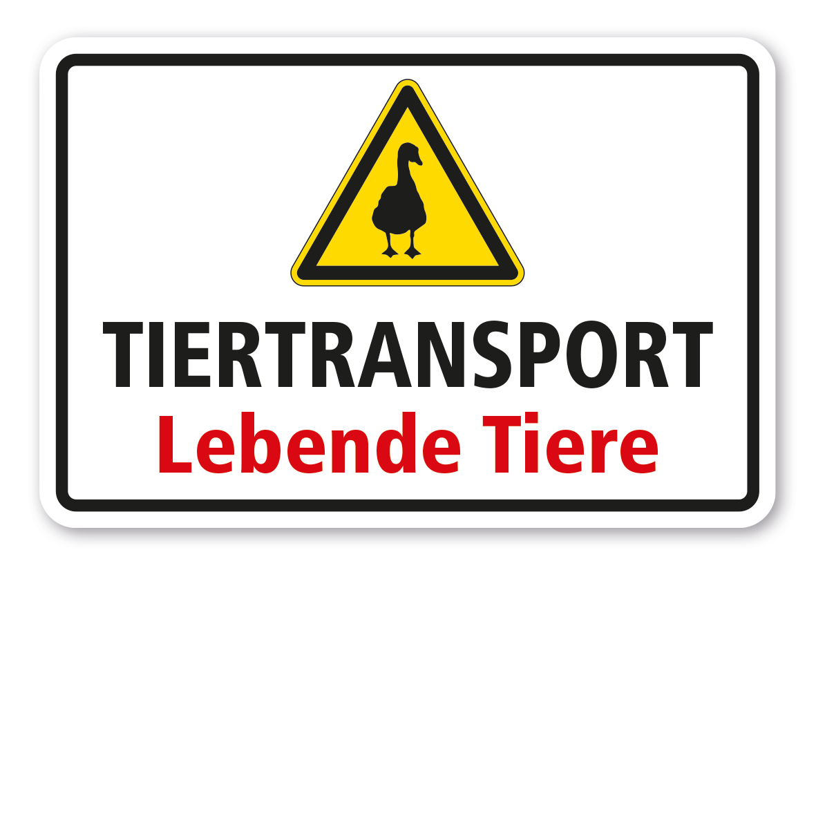 Warnschild Tiertransport - Lebende Tiere - mit Warnzeichen Gans