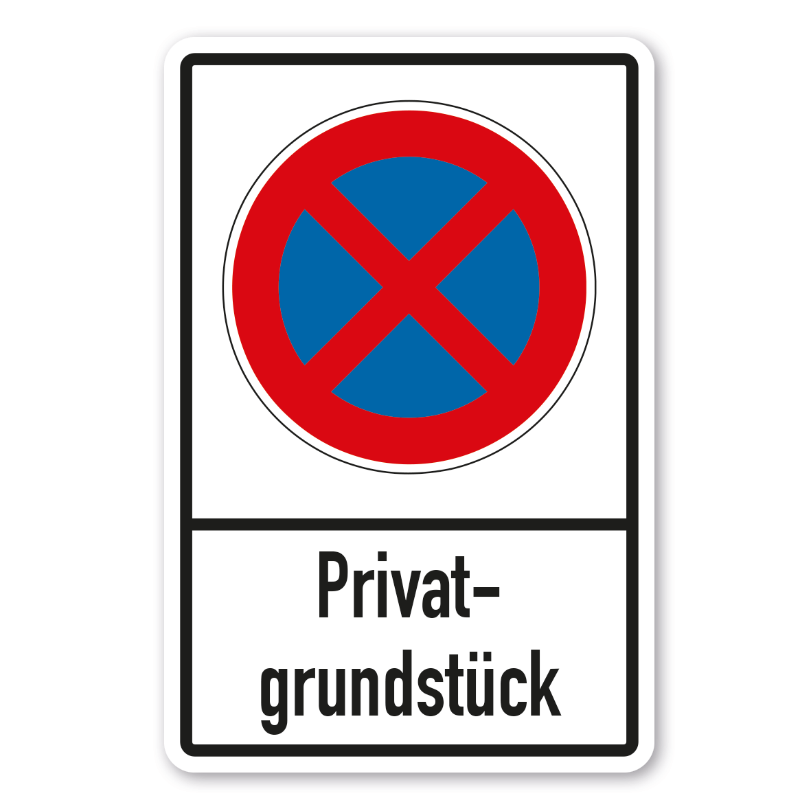 Parkplatzschild Privatgrundstück - absolutes Halteverbot - Verkehrsschild