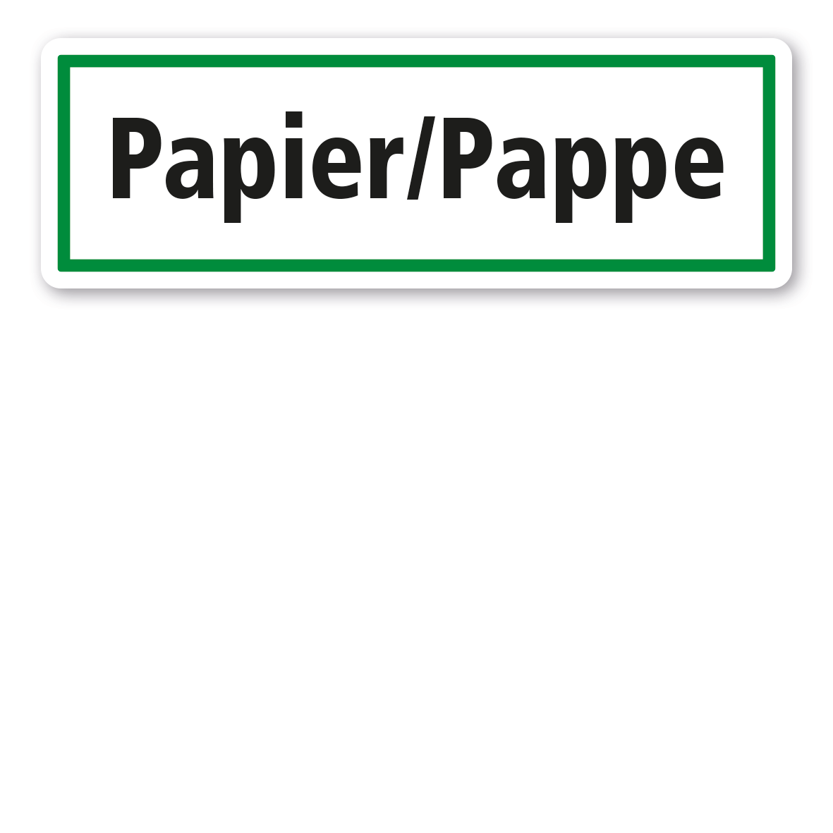 Schild zur Abfallentsorgung - Papier / Pappe - GR
