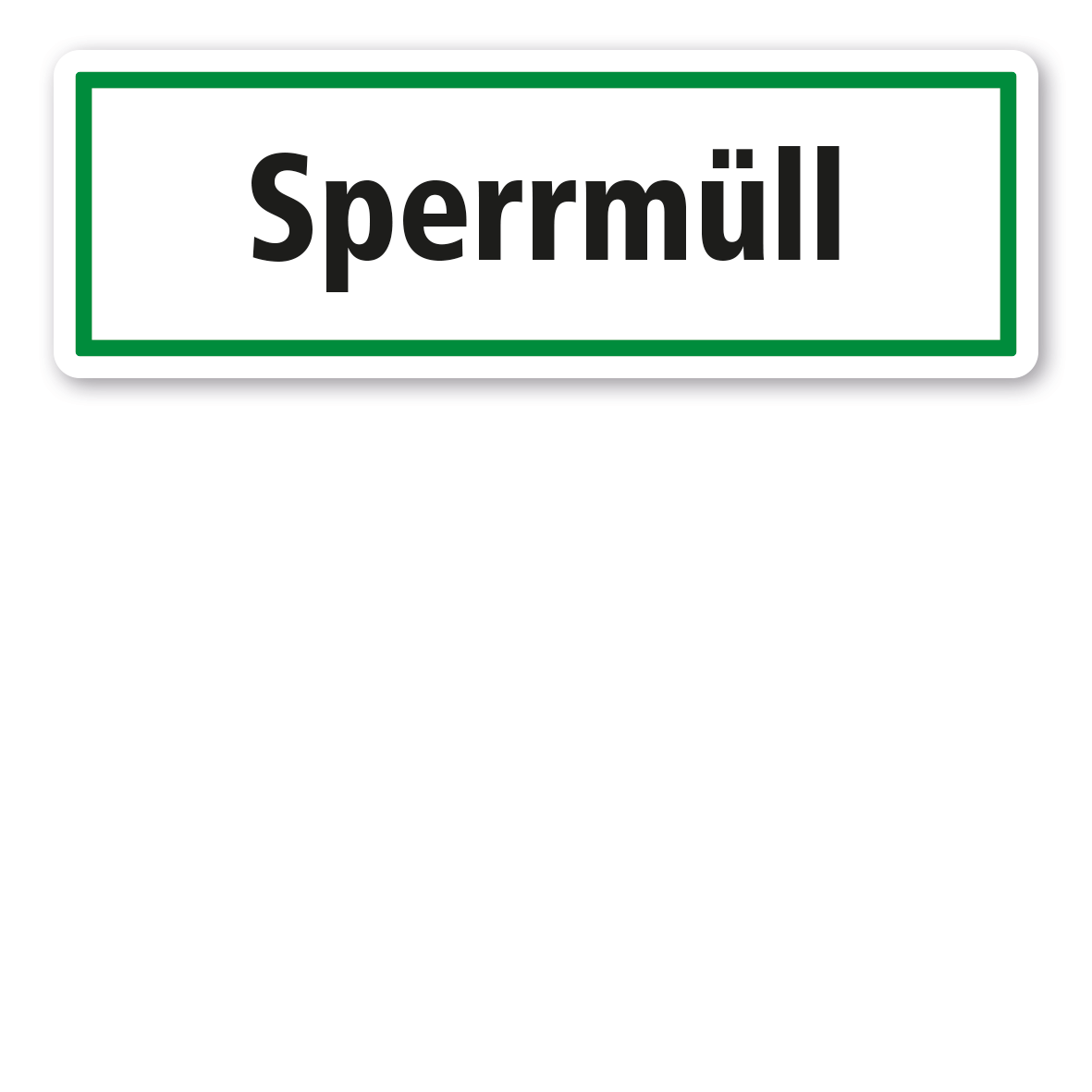 Schild zur Abfallentsorgung - Sperrmüll - GR