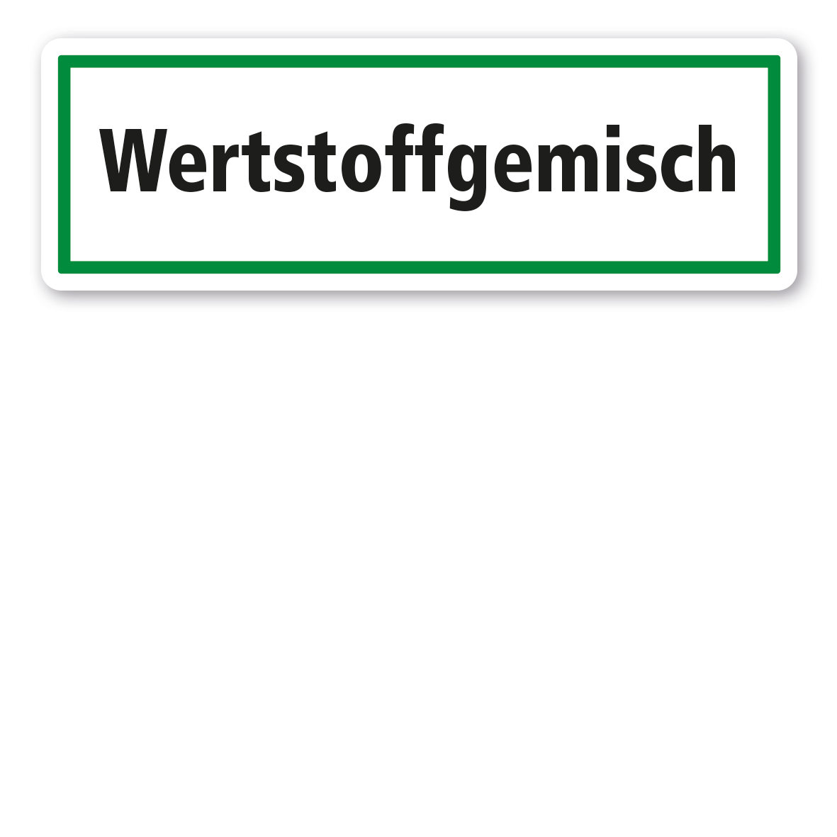 Schild zur Abfallentsorgung - Wertstoffgemisch - GR